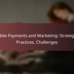 Mobile Payments and Customer Experience: Impacts, Development, Practices
